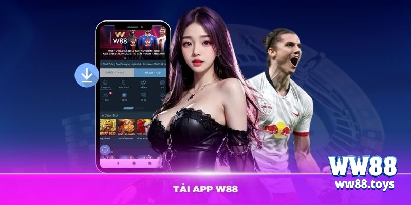 Thao tác tải app WW88 chi tiết